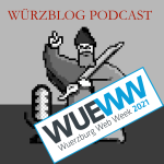 Wuerzburg Web Week 2022, der Häppchen letzter Teil
